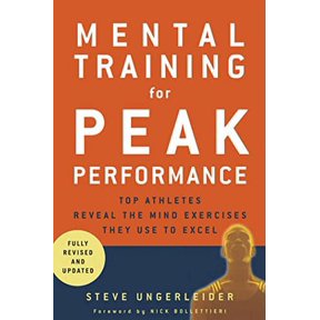 Pre-Owned Mental Training for Peak Performance: Top Athletes Reveal the Mind Exercises They Use to Excel (Paperback) 1594860289 9781594860287