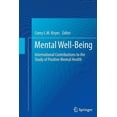 thumbnail image 1 of Mental Well-Being: International Contributions to the Study of Positive Mental Health, (Paperback), 1 of 1