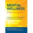 thumbnail image 1 of Mental Wellness: A Spiritual Journey, (Paperback), 1 of 1