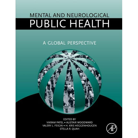 Mental and Neurological Public Health: A Global Perspective, (Paperback)