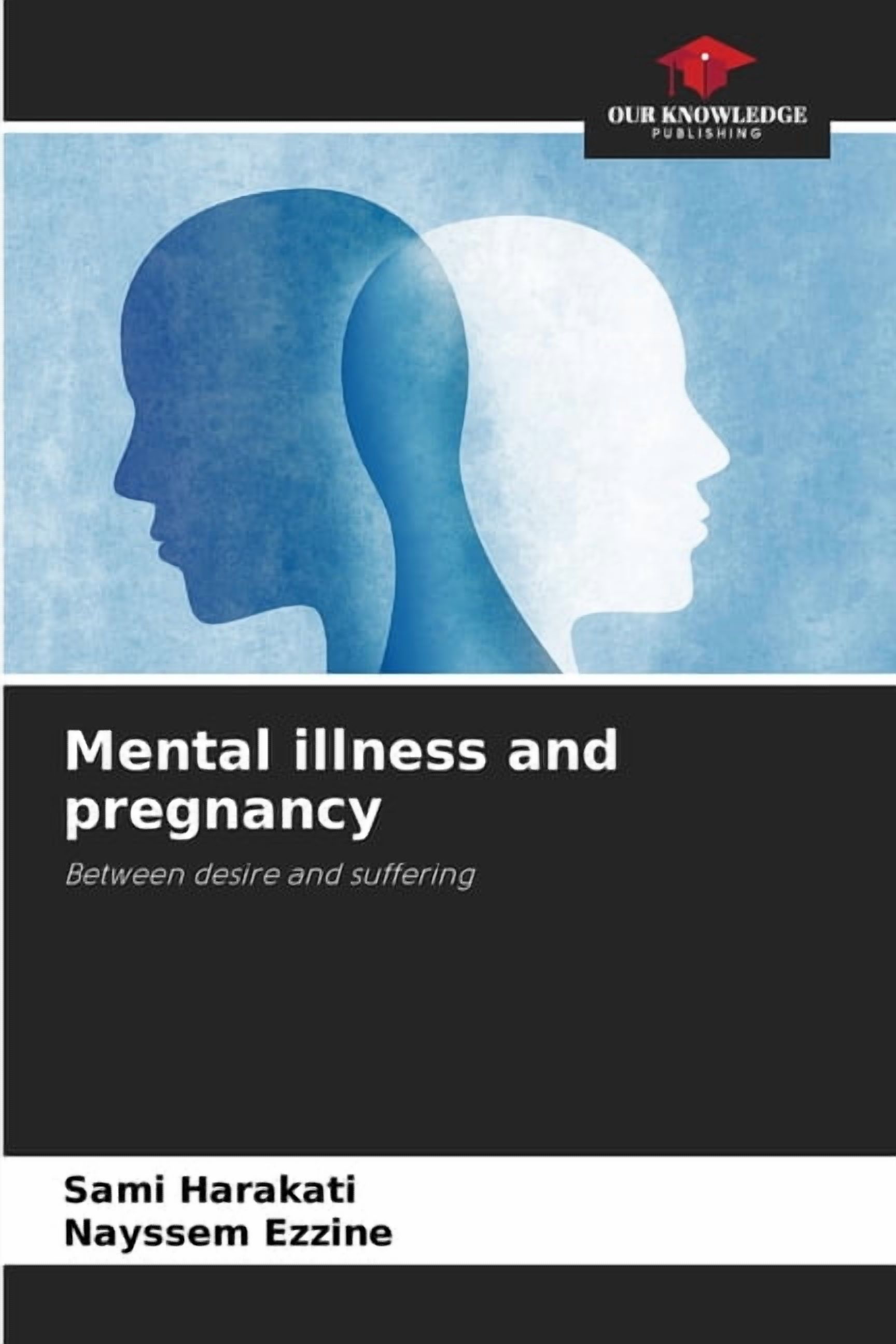 Mental illness and pregnancy, (Paperback)