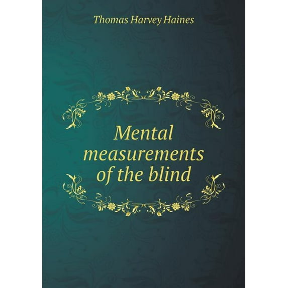 Mental measurements of the blind (Paperback)