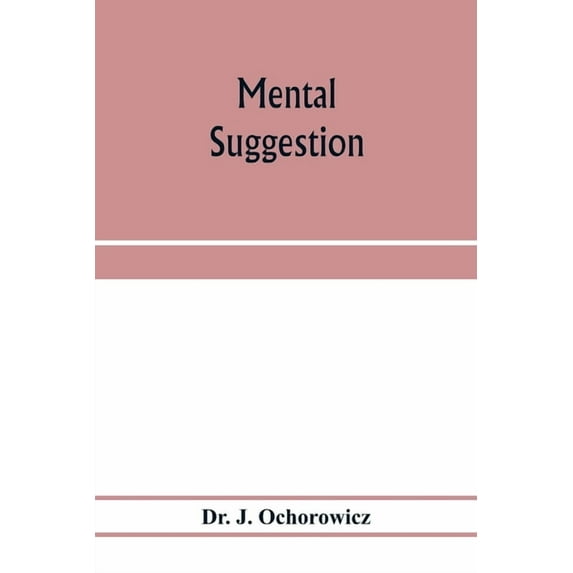 Mental suggestion, (Paperback)