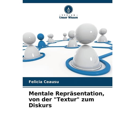 Mentale Repräsentation, von der "Textur" zum Diskurs, (Paperback)
