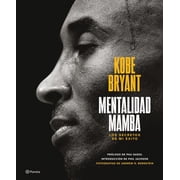 Mentalidad Mamba Los Secretos de Mi  xito / The Mamba Mentality, Paperback