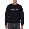 thumbnail image 1 of Mentally Gone Slogan Sweatshirt Men -GoatDeals Designs, Male XX-Large, 1 of 4