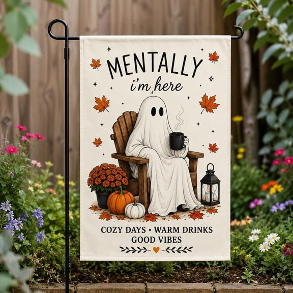 Mentally Here Ghost Garden Flag, Summerween Ghost Flag, Cozy Days Warm Drinks Decor, Spooky Season Yard Flag Gift