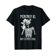 thumbnail image 1 of Mentally Ill But Totally Chill Halloween Costume Skeleton Short Sleeve T-Shirt, 1 of 5