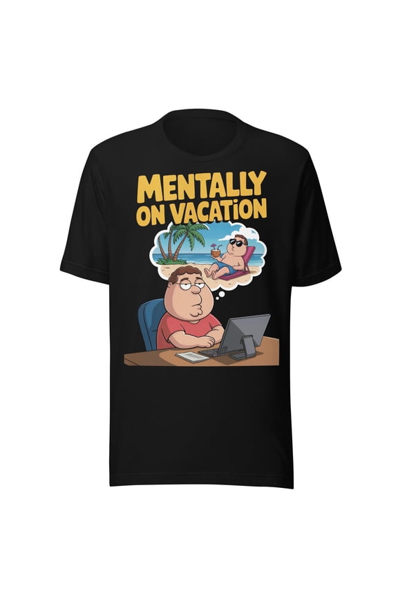 Mentally On Vacation Funny 9-5 Office Work Joke Worker Humor Day Job T-Shirt