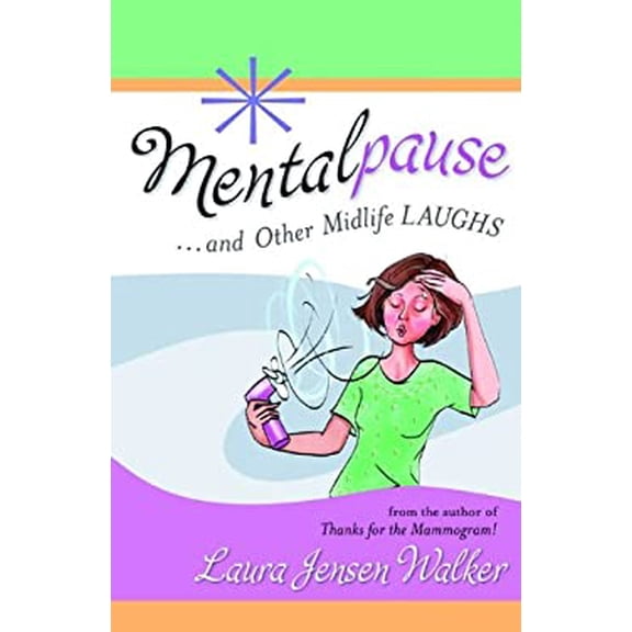 Pre-Owned Mentalpause: and Other Midlife Laughs (Paperback) 0800732316 9780800732318