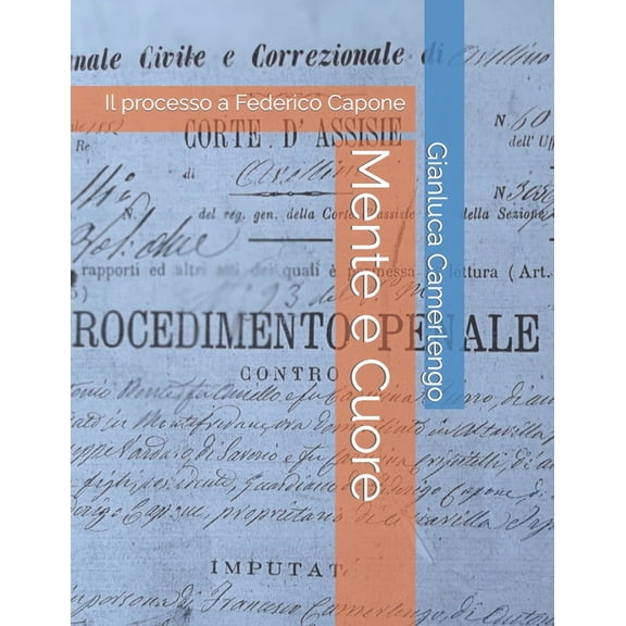 Mente e Cuore : Il processo a Federico Capone (Paperback)