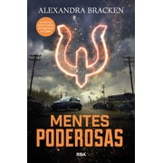 Mentes Poderosas Mentes Poderosas / The Darkest Minds. Book 1, Paperback