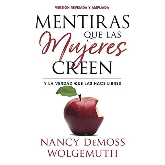 Pre-Owned Mentiras Que Las Mujeres Creen, Ed Rev(lies Women Believe, Updated Edition): Y La Verdad Que Las Hace Libres (Paperback) 0825458633 9780825458637