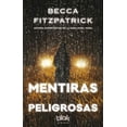 thumbnail image 1 of Mentiras peligrosas  /  Dangerous Lies (Paperback), 1 of 1
