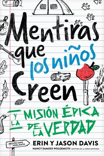 Mentiras Que Los NiÃ±os Creen: Y La MisiÃ³n Ãpica de la Verdad, (Paperback)