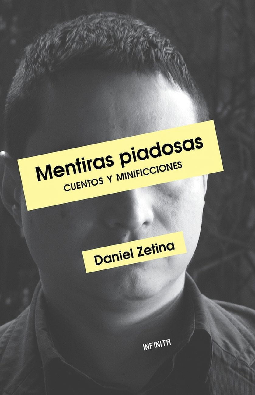 Mentiras piadosas: Cuentos y minificciones (Paperback)