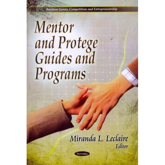 Mentor and Protege Guides and Programs