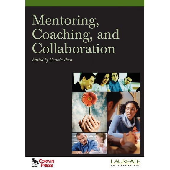 Mentoring, Coaching, and Collaboration, (Paperback)
