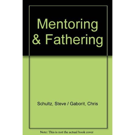 Pre-Owned Mentoring & Fathering Paperback