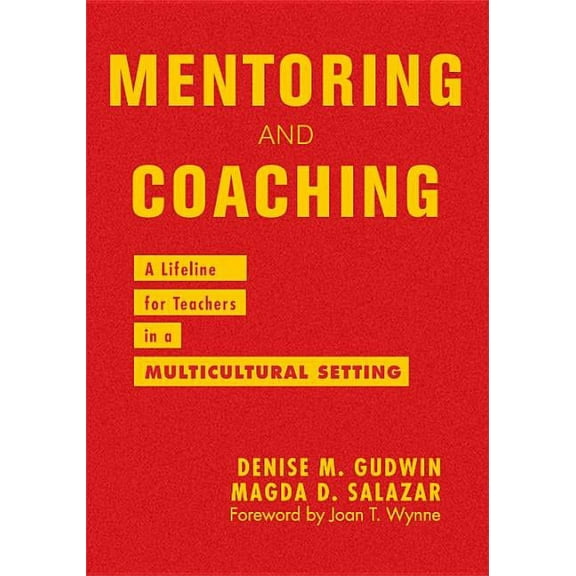 Mentoring and Coaching: A Lifeline for Teachers in a Multicultural Setting (Hardcover)
