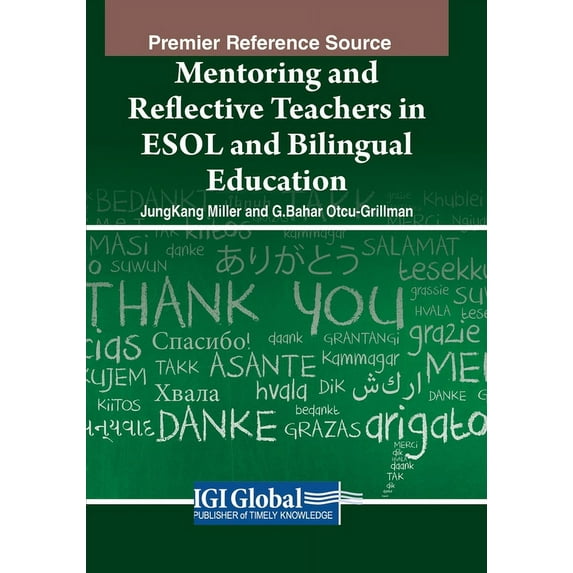 Mentoring and Reflective Teachers in ESOL and Bilingual Education, (Paperback)