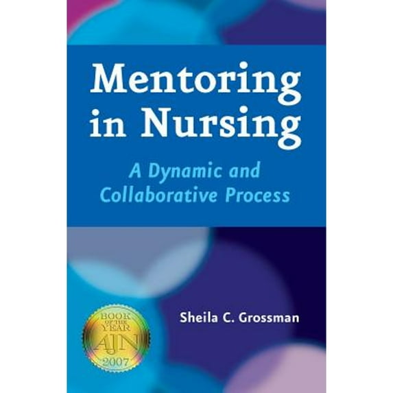 Pre-Owned Mentoring in Nursing: A Dynamic and Collaborative Process (Paperback) 0826153852 9780826153852