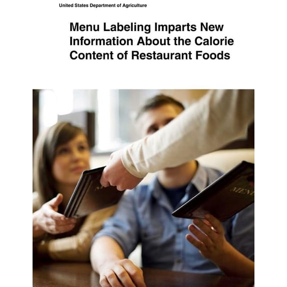 Menu Labeling Imparts New Information about the Calorie Content of Restaurant Foods
