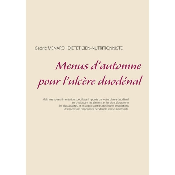Menus d'automne pour l'ulcre duodnal, (Paperback)