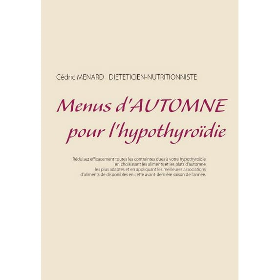 Menus d'automne pour l'hypothyroïdie, (Paperback)