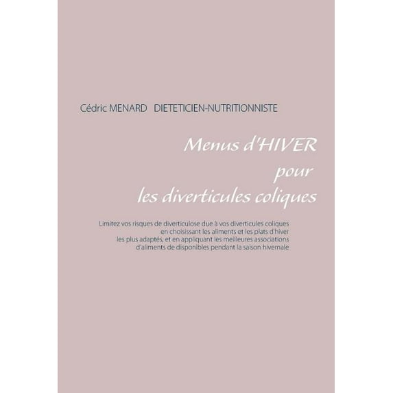 Menus d'hiver pour les diverticules coliques, (Paperback)