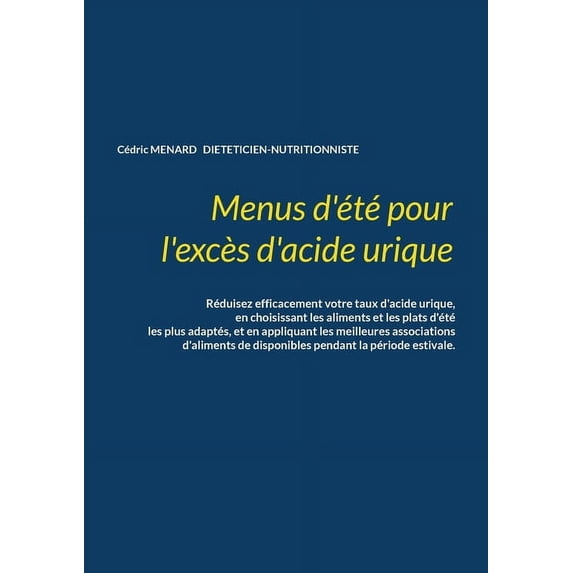 Menus d'été pour l'excès d'acide urique., (Paperback)