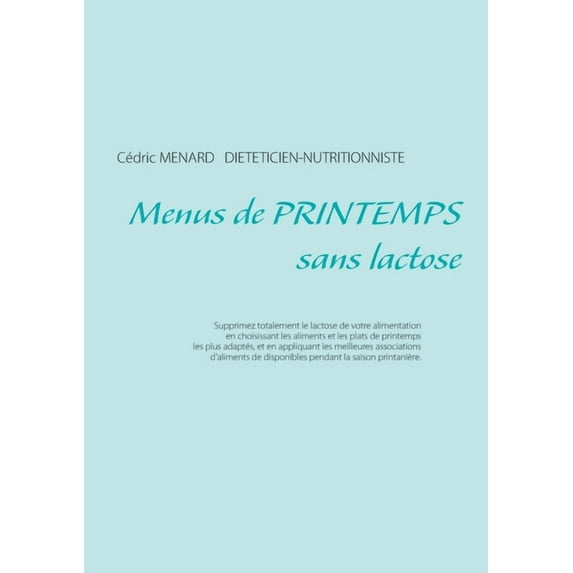 Menus de printemps sans lactose, (Paperback)