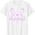thumbnail image 1 of Meow Cute Cat Face Funny Quote for Cat fans T-Shirt, 1 of 2