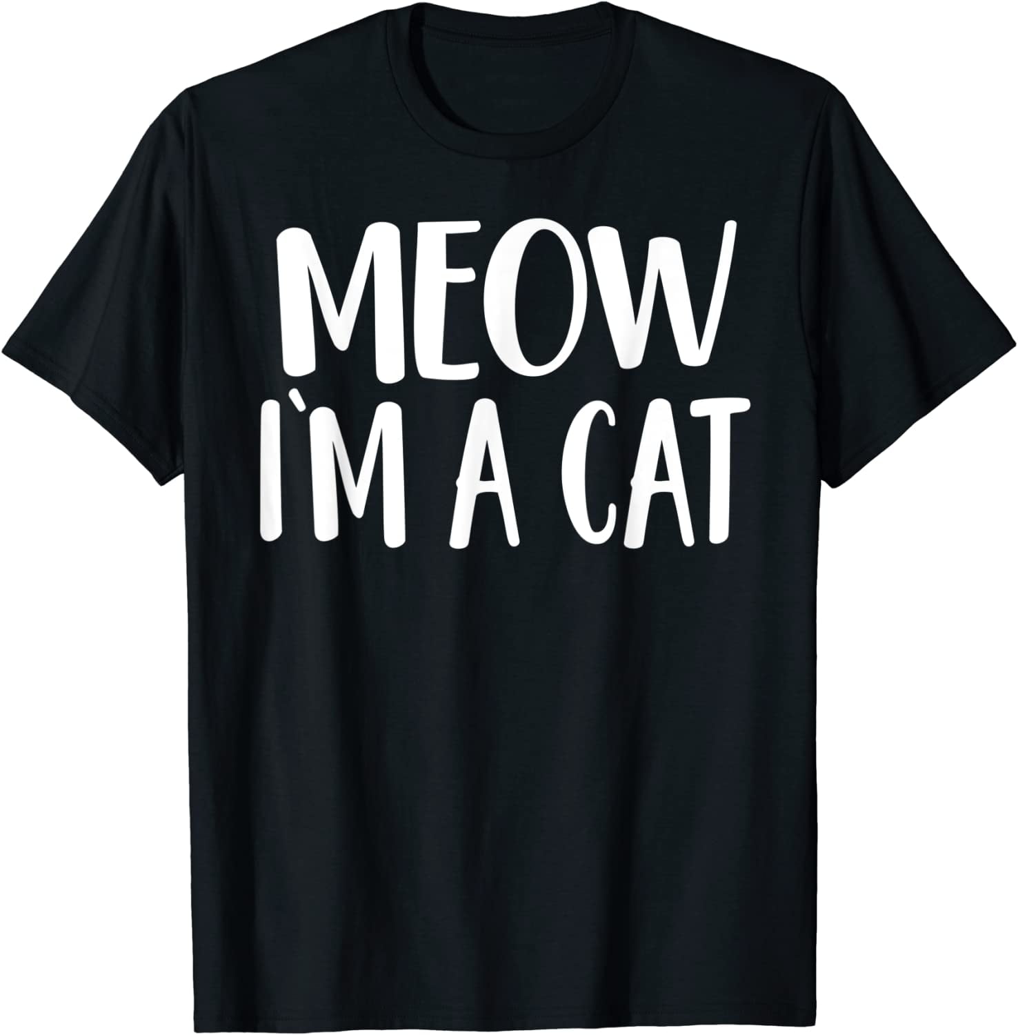 Meow I'm A Cat T-Shirt - Halloween Meow I'm A Cat T-Shirt - Halloween
