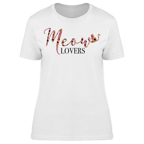 Meow Lovers T-Shirt Women -Image by Shutterstock, Female x-Large