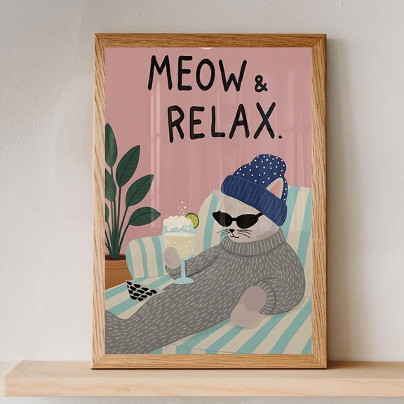 Meow & Relax Cat Poster | Cool Cat Wall Art Poster, Cozy Aesthetic Decor For Cat Lovers Ha-T11-003, Unframed Poster Size 24x36