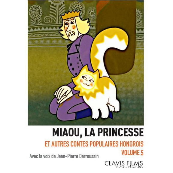 Meow, The princess - Five Hungarian Animation Films [ NON-USA FORMAT, PAL, Reg.0 Import - France ]