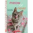 thumbnail image 1 of Meow or Never: A Wish Novel, (Paperback), 1 of 1