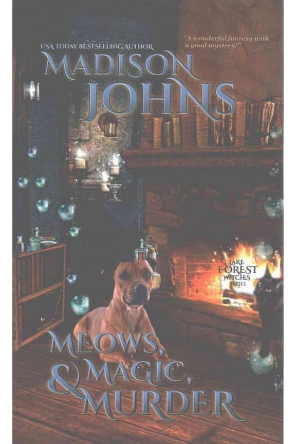 Lake Forest Witches: Meows, Magic & Murder (Paperback)