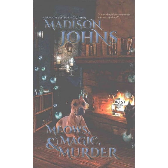 Lake Forest Witches: Meows, Magic & Murder (Paperback)