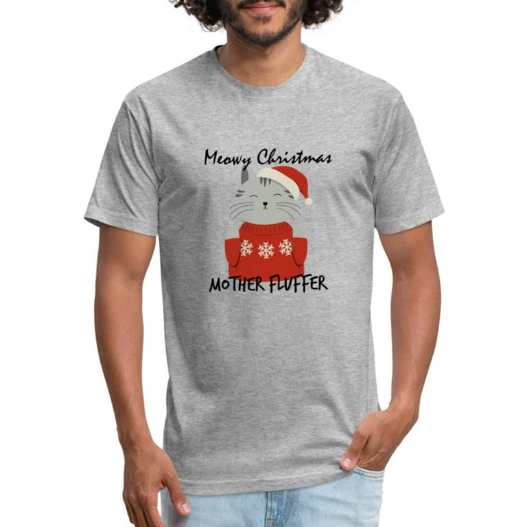 Meowy Christmas Mother Fluffer Funny T Shirt Fitted Cotton Poly T Shirt Walmart