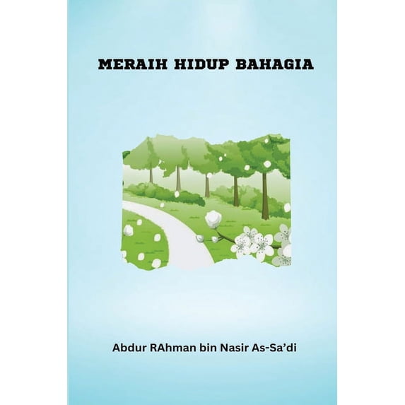 Meraih Hidup Bahagia (Paperback)