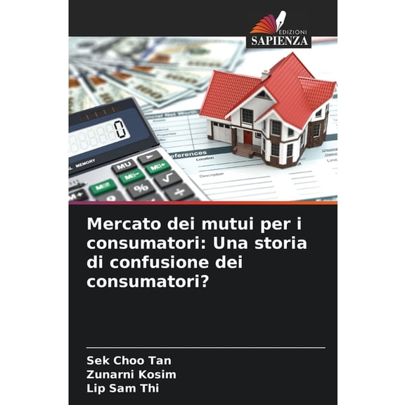 Mercato dei mutui per i consumatori: Una storia di confusione dei consumatori?, (Paperback)
