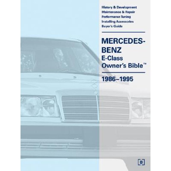 Pre-Owned Mercedes-Benz E Class Owner's Bible 1986-1995 (Mercedes-Benz) Paperback