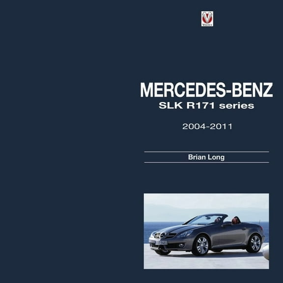 Mercedes-Benz SLK - R171 Series 2004-2011 (Hardcover)
