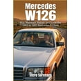 thumbnail image 1 of Mercedes W126: Buy, Maintain, Repair, and Love the 1980 to 1991 Mercedes S Class, (Paperback), 1 of 1