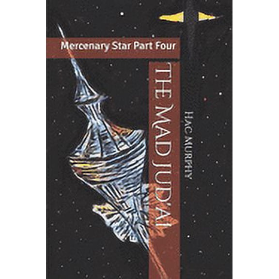 Mercenary Star: The Mad Jud'ai (Paperback)
