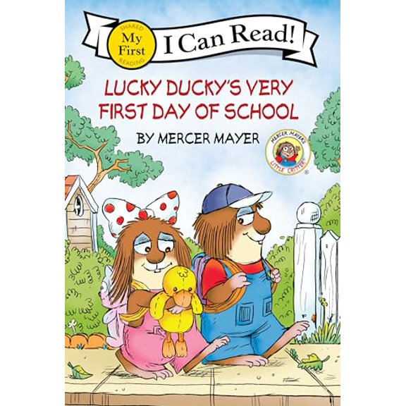 Pre-Owned Little Critter: Lucky Ducky's Very First Day of School (Paperback) 0063260727 9780063260726