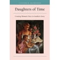 thumbnail image 1 of Mercer University Lamar Memorial Lecture Daughters of Time: Creating Women's Voice in Southern Story, Book 32, (Paperback), 1 of 1