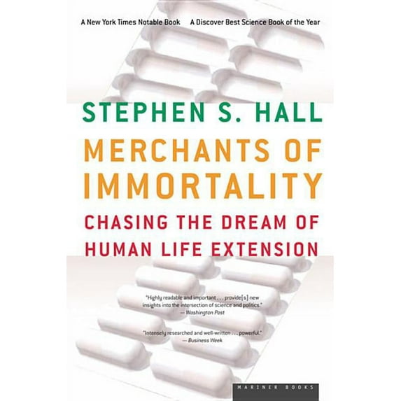 Merchants of Immortality: Chasing the Dream of Human Life Extension (Paperback)